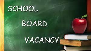 BOARD MEMBER VACANCY